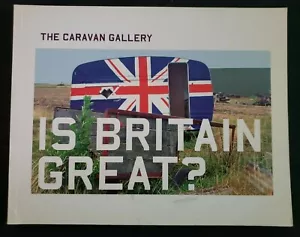 Is Britain Great: The Caravan Gallery by Jan Williams and Chris Teasdale 2007 PB - Picture 1 of 2