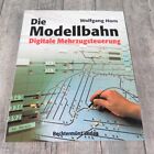 Die Modellbahn Digitale Mehrzugsteuerung - Wolfgang Horn - #A44