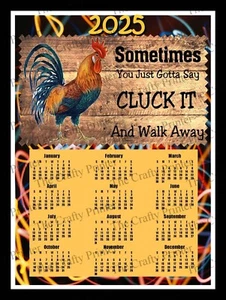 IMÁN CALENDARIO 2025 - HUMOR GALLO "Cluck It and Walk Away" - Tamaño 8" x 10" - Imagen 1 de 2