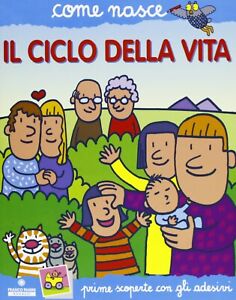 Libri Cinzia Bonci - Il Ciclo Della Vita. Con Adesivi. Ediz. Illustrata