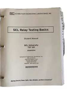 SEL UNIVERSITY TST 101 And 301 Relay Testing Handbook - Picture 1 of 7