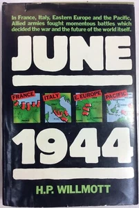 June 1944 Hardback 1984 H P Willmott BookGnu - Imagen 1 de 12