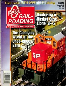 O Gauge Railroading Magazine Run 160  August 1998 Restoring a Basket Case Lionel - Picture 1 of 2