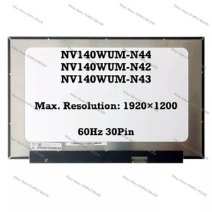 NV140WUM-N44 NV140WUM-N42 NV140WUM-N43 60Hz 14.0" FHD+ LCD Écran Panneau 30 Pin - Picture 1 of 1