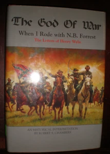 THE GOD OF WAR WHEN I RODE WITH N.B. FORREST THE LETTTERS OF HENRY WYLIE SIGNED - Bild 1 von 2