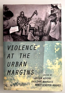 Violence at the Urban Margins by Javier Auyero - Picture 1 of 4