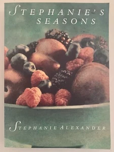 Stephanie's Seasons by Stephanie Alexander PB 1998 - Picture 1 of 2
