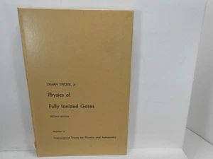 PHYSICS OF FULLY IONIZED GASES Spitzer 2nd Edition BOOK - Foto 1 di 4