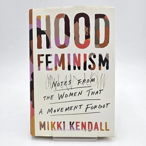 Hood Feminism by Mikki Kendall | Intersectionality Race & Class 1st Ed HC Good - Picture 1 of 14