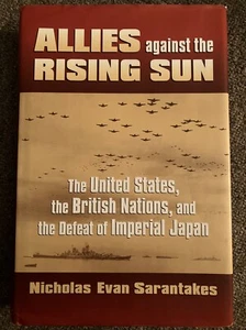 Allies Against the Rising Sun The United States, the British Nations GREAT COPY - Imagen 1 de 10