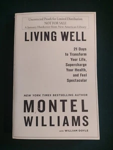 Living Well by Montel Williams (Tpb 2008) Uncorrected Proof New American Library - Picture 1 of 9