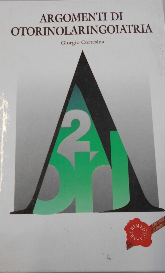argomenti di otorinolaringoiatria 2 cortesina giorgio archimedica libro c nuovo - Immagine 1 di 1