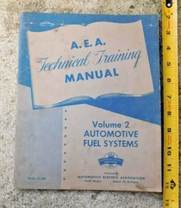 AEA AUTOMOTIVE FUEL SYSTEMS TECHNICAL TRAINING MANUAL 1955 - Picture 1 of 6