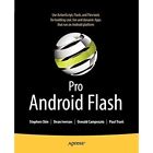Pro Android Flash Stephen Chin Dean Iverson Oswald Campesato Paul… 9781430232315