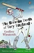 Strange Death of Tory England By Geoffrey Wheatcroft. 9780141018 - Image 1 of 1