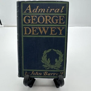 Admiral George Dewey | John Barrett | 1899 | Harper & Brothers | Hardcover - Picture 1 of 10