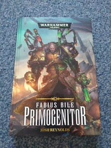 FABIUS BILE PRIMOGENITOR JOSH REYNOLDS WARHAMMER 40k BLACK LIBRARY 1ST E VG USED - Imagen 1 de 6