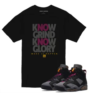 T-Shirt passend zu Air Jordan 6 Bordeaux Sneaker. Know Grind Know Glory  - Bild 1 von 1