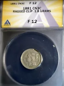 1881 ERROR ANACS F12 RAGGED CLIPPED 3 Cent Coin RARE Three Cents Type Clip NR - Picture 1 of 11