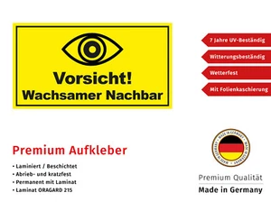 Aufkleber Vorsicht Wachsamer Nachbar Hinweis Schild Gelb Wetterfest UV-Beständig - Bild 1 von 3