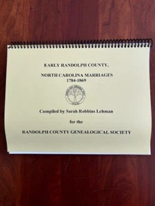 Randolph County NORTH CAROLINA Marriages 1784-1869 Genealogy Ref Book ASHEBORO - Picture 1 of 1