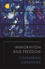 Chandran Kukathas Immigration and Freedom (Gebundene Ausgabe)
