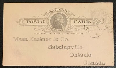 1888 US POSTAL CARD UX9 CHICAGO ILL-MESS KASTER&CO SEBRINGVILLE ONTARIO CANADA#2 - Image 1 of 2