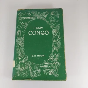 I Saw Congo E.R. Moon 1952 United Christian Missionary Society HCDJ Ex-Library  - Picture 1 of 13