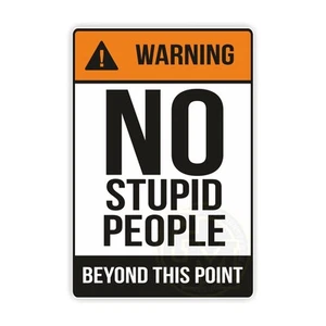 No Stupid People Beyond This Point Novelty Vinyl Stickers Waterproof Outdoor - Picture 1 of 1