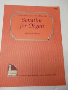 Gerald Bales Sonatine for Organ Sheet Music Cathedral Music Press - Picture 1 of 3