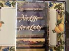 No Life For A Lady By Agnes Morley Cleaveland 1ère édition, HC, DJ, 1941