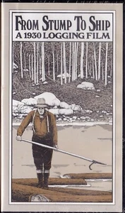 From Stump to Ship: A 1930 Logging Film in Maine - Sealed VHS Video - Picture 1 of 2