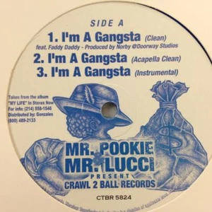 MR POOKIE & MR LUCCI 12": I'm A Gangsta / Work 4 Ya, Crawl 2 Ball Records Texas - Picture 1 of 2