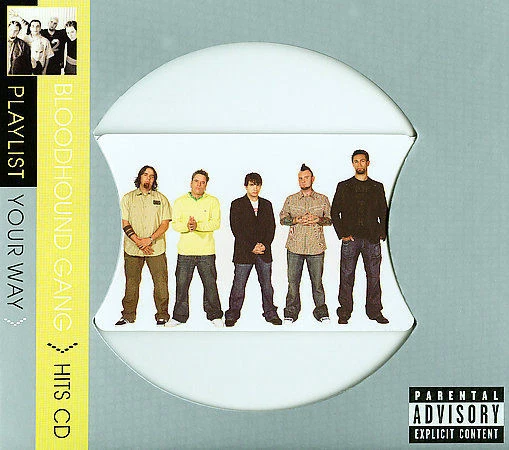 Playlist Your Way [PA] [Slimline] by Bloodhound Gang (CD, 2008, Geffen)