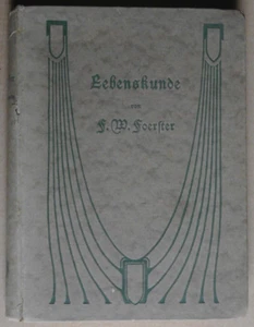 R80236 Lebenskunde. Ein Buch für Knaben und Mädchen von Fr. W. Foerster 1919 - Picture 1 of 2