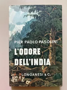 L'odore dell'India di Pier Paolo Pasolini La Fronda 43 Longanesi 1962 2ª edizion - Foto 1 di 11
