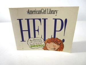 American Girl Library HELP ! Indispensable Guide to Life for Girls Booklet 1996 - Picture 1 of 6
