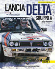 Lancia Delta Gruppo A. Vol. 1 Sergio Remondino Asi Service 2020