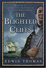 The Blighted Cliffs Bk. 1 : The Reluctant Adventures Of Lieutenan