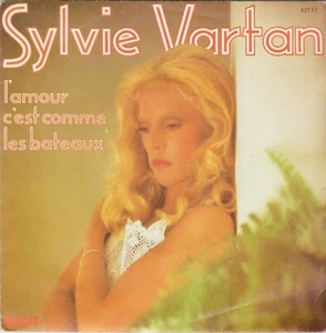 SYLVIE VARTAN L'AMOUR C'EST COMME LES BATEAUX FRENCH 45 SINGLE RAYMOND DONNEZ - Foto 1 di 1
