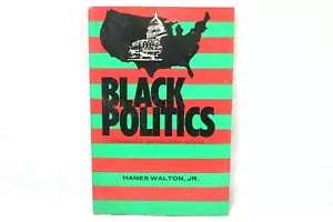 Black Politics: A Theoretical & Structural Analysis by Hanes Walton Jr. 1972 PB - Imagen 1 de 3