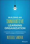 Russell Sarder - Aufbau einer innovativen lernenden Organisation ein Rahmen - J555z