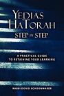 Yedias Hatorah: Step-by-Step: A practical guide to retaining your - Schoonmaker