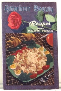 Vintage 1953 AMERICAN BEAUTY Recipes Using MACARONI PRODUCTS CookBook - Picture 1 of 3