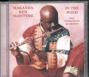 Makanda Ken McIntyre In the Wind (The Woodwind Quartets) CD USA Passin' Thru - Picture 1 of 3