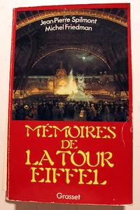 EIFFEL/MEMOIRES DE LA TOUR../SPIELMONT-FRIEDMAN/ED GRASSET/1983 - Foto 1 di 1