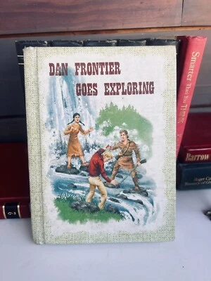 Dan Frontier Goes Exploring (Series) by william hurley Classic Library Book - Image 1 of 4