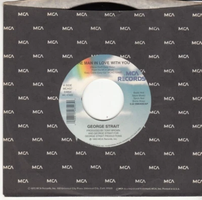 GEORGE STRAIT - THE MAN IN LOVE WITH YOU - MINT ORIGINAL MCA RECORDS 45 - NEW - Image 1 of 2