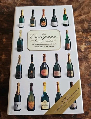 The Champagne Companion The Authoritative Connoisseur's Guide By Michael Edwards Foto 1 de 4