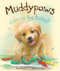 Muddypaws Goes to School, Bently, Peter, Used; Good Book